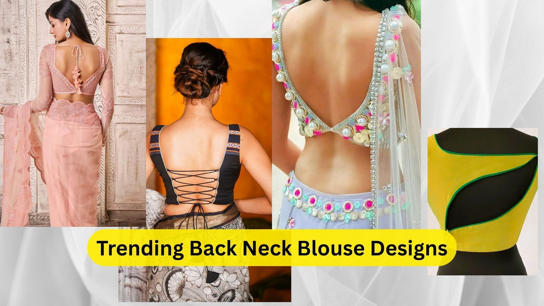 Trending Back Neck Blouse Designs That Elevate Your Ethnic Look
