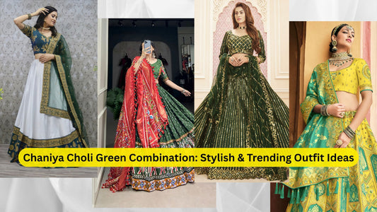 Chaniya Choli Green Combination: Stylish & Trending Outfit Ideas