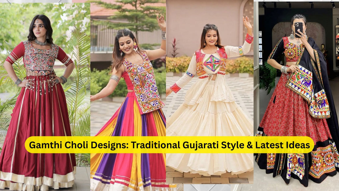 Gamthi Choli Designs: Traditional Gujarati Style & Latest Ideas