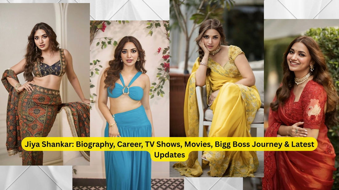 Jiya Shankar: Biography, Career, TV Shows, Movies, Bigg Boss Journey & Latest Updates