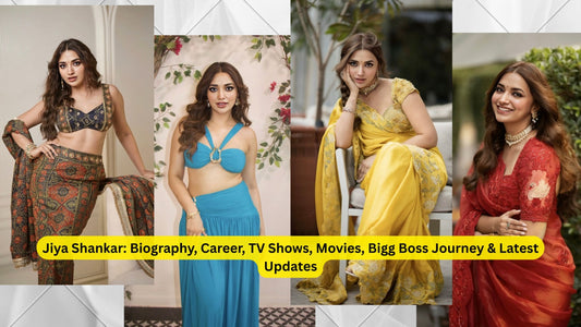 Jiya Shankar: Biography, Career, TV Shows, Movies, Bigg Boss Journey & Latest Updates