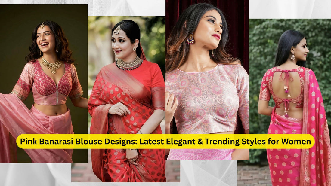 Pink Banarasi Blouse Designs: Latest Elegant & Trending Styles for Women