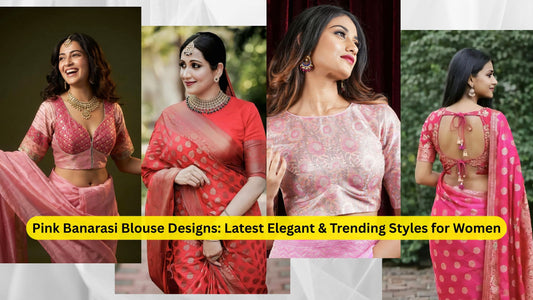 Pink Banarasi Blouse Designs: Latest Elegant & Trending Styles for Women