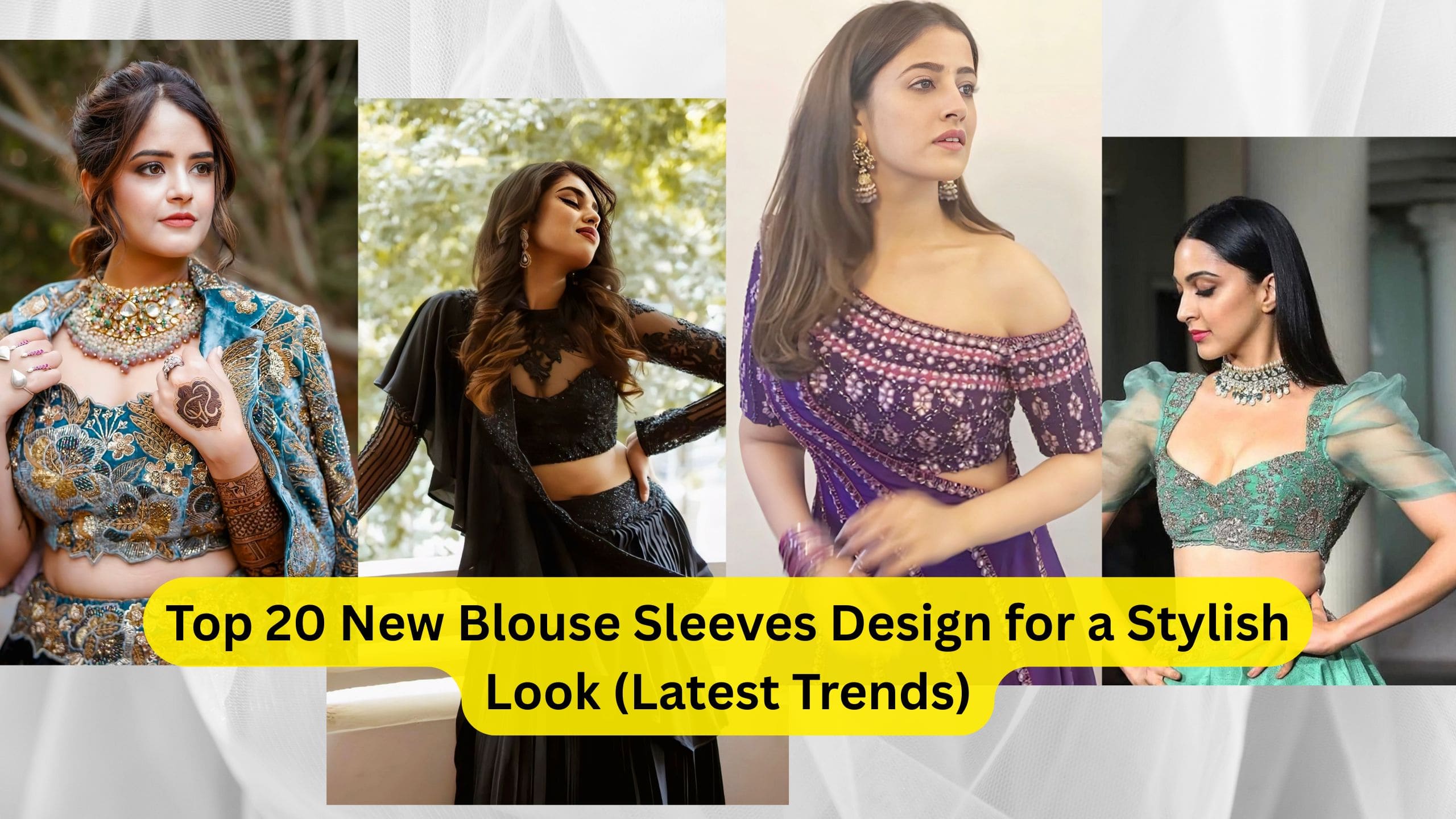 Top 20 New Blouse Sleeves Design for a Stylish Look (Latest Trends ...