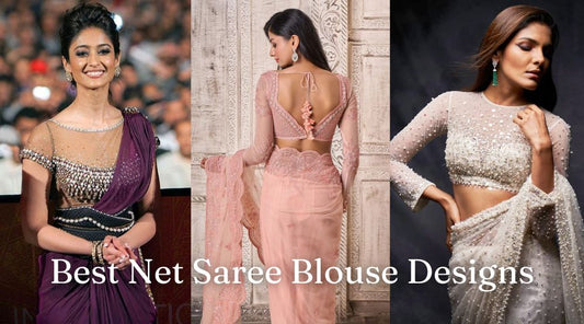 Best Net Saree Blouse Designs for a Glamorous Look