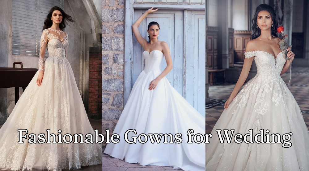 Fashionable Gowns for Weddings: A Timeless Bridal Statement