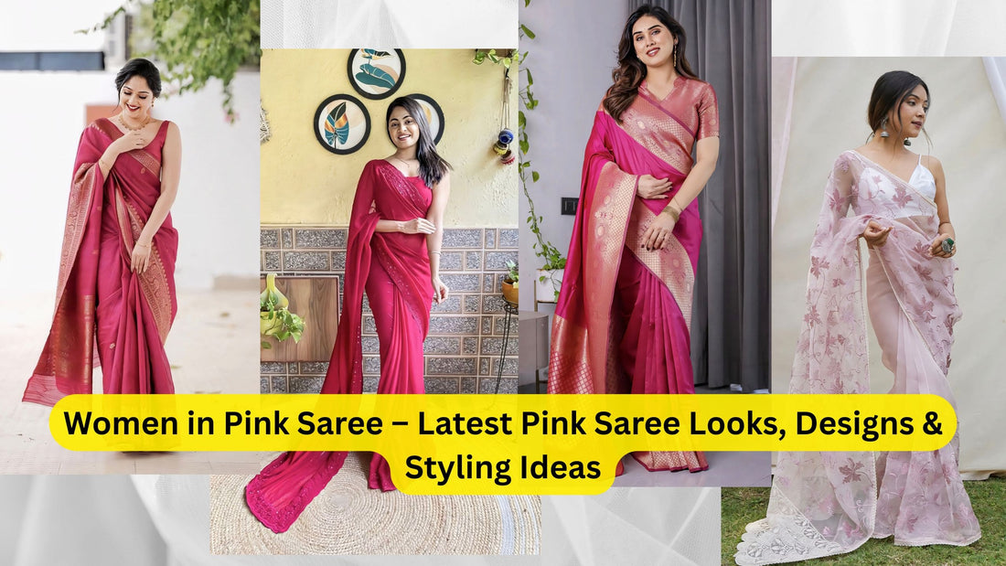 Women in Pink Saree – Latest Pink Saree Looks, Designs & Styling Ideas